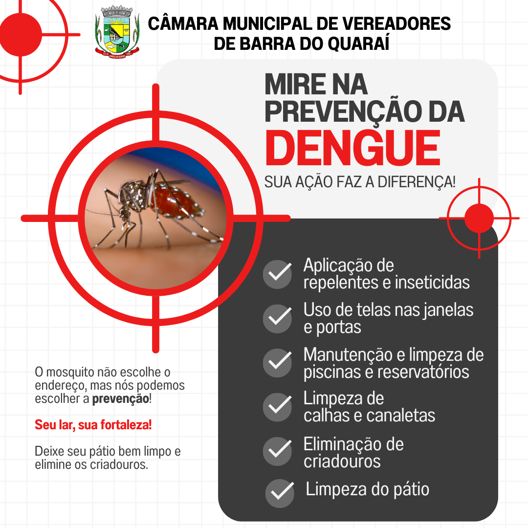 MIRE NA PREVENÇÃO DA DENGUE, SUA AÇÃO FAZ A DIFERENÇA!